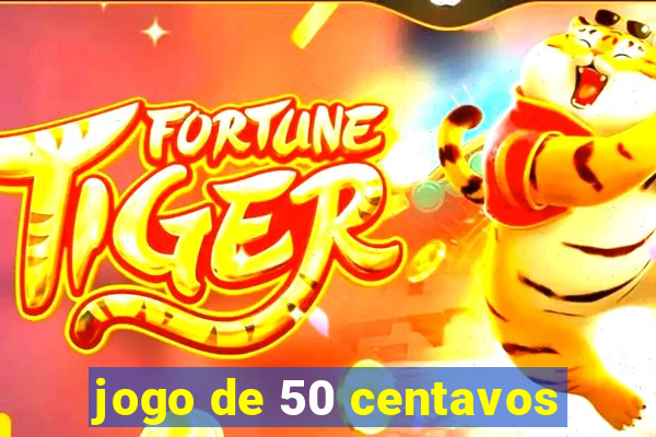 jogo de 50 centavos